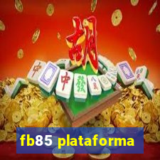 fb85 plataforma